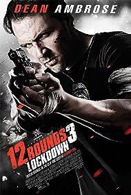 12 Rounds 3: Lockdown (2015) watch-12 Rounds 3: Lockdown (2015)