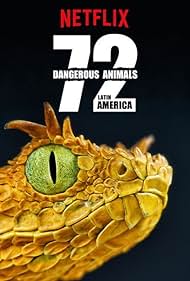 watch-72 Dangerous Animals: Latin America (2017)