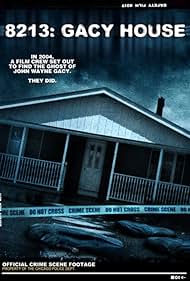 8213: Gacy House (2010) watch-8213: Gacy House (2010)