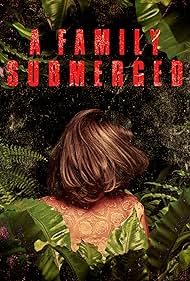 A Family Submerged (2018) watch-A Family Submerged (2018)