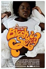 A Good Day to Be Black & Sexy (2008) watch-A Good Day to Be Black & Sexy (2008)