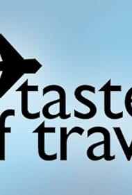 A Taste of Travel (2012) watch-A Taste of Travel (2012)