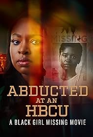 Abducted at an HBCU: A Black Girl Missing Movie (2024) watch-Abducted at an HBCU: A Black Girl Missing Movie (2024)