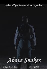 Above Snakes (2022) watch-Above Snakes (2022)