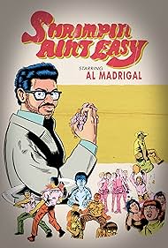 watch-Al Madrigal: Shrimpin' Ain't Easy (2017)