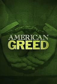 American Greed (2007) watch-American Greed (2007)