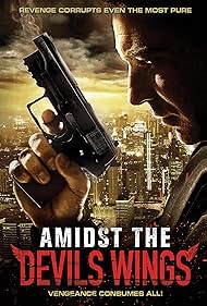 Amidst the Devil's Wings (2014) watch-Amidst the Devil's Wings (2014)