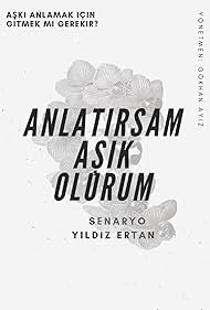 Anlatırsam Aşık Olurum (2021) watch-Anlatırsam Aşık Olurum (2021)