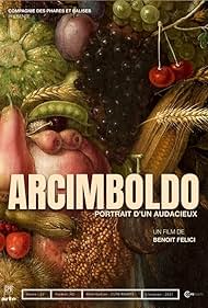 watch-Arcimboldo - Portrait Of An Audacious Man (2022)