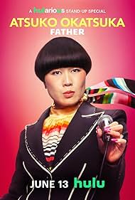 Atsuko Okatsuka: Father (2025) watch-Atsuko Okatsuka: Father (2025)