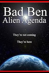 Bad Ben: Alien Agenda (2023) watch-Bad Ben: Alien Agenda (2023)