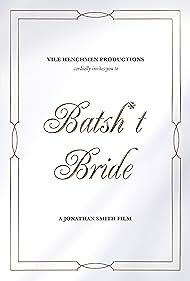Batsh*t Bride (2020) watch-Batsh*t Bride (2020)