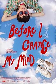 Before I Change My Mind (2022) watch-Before I Change My Mind (2022)