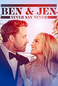 watch-Ben Affleck & Jennifer Lopez: Never Say Never (2024)