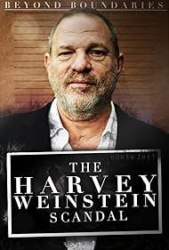 Beyond Boundaries: The Harvey Weinstein Scandal (2018) watch-Beyond Boundaries: The Harvey Weinstein Scandal (2018)