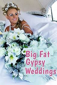 watch-Big Fat Gypsy Weddings (2010)