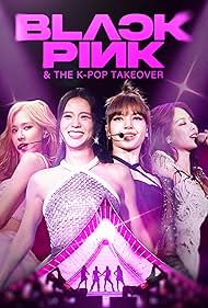 Blackpink & The K-Pop Takeover (2024) watch-Blackpink & The K-Pop Takeover (2024)