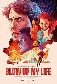 Blow Up My Life (2023) watch-Blow Up My Life (2023)