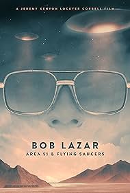 Bob Lazar: Area 51 & Flying Saucers (2018) watch-Bob Lazar: Area 51 & Flying Saucers (2018)