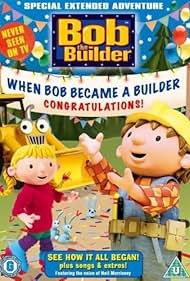 Bob the Builder: When Bob Became a Builder (2004) watch-Bob the Builder: When Bob Became a Builder (2004)