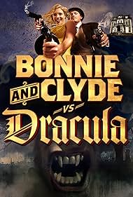 Bonnie & Clyde vs. Dracula (2011) watch-Bonnie & Clyde vs. Dracula (2011)