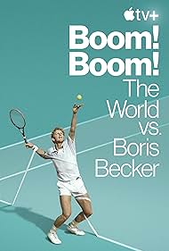 Boom! Boom!: The World vs. Boris Becker (2023) watch-Boom! Boom!: The World vs. Boris Becker (2023)