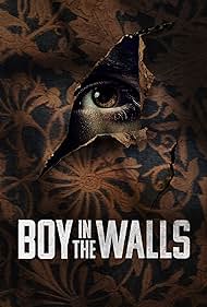 Boy in the Walls (2023) watch-Boy in the Walls (2023)