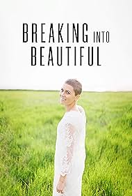 watch-Breaking Into Beautiful (2024)
