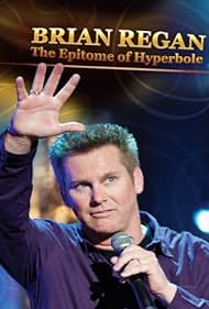 Brian Regan: The Epitome of Hyperbole (2008) watch-Brian Regan: The Epitome of Hyperbole (2008)