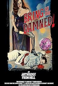 Bring On The Damned! (2025) watch-Bring On The Damned! (2025)