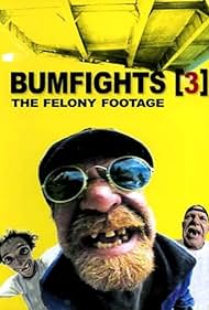 Bumfights Vol. 3: The Felony Footage (2004) watch-Bumfights Vol. 3: The Felony Footage (2004)