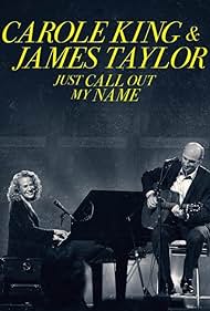 Carole King & James Taylor: Just Call Out My Name (2022) watch-Carole King & James Taylor: Just Call Out My Name (2022)