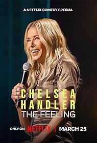 watch-Chelsea Handler: The Feeling (2025)