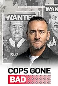 watch-Cops Gone Bad with Will Mellor (2024)