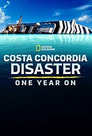 Costa Concordia Disaster: One Year On (2013) watch-Costa Concordia Disaster: One Year On (2013)