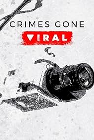 watch-Crimes Gone Viral (2020)
