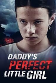 watch-Daddy's Perfect Little Girl (2021)
