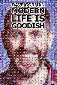 Dave Gorman: Modern Life Is Goodish (2013) watch-Dave Gorman: Modern Life Is Goodish (2013)