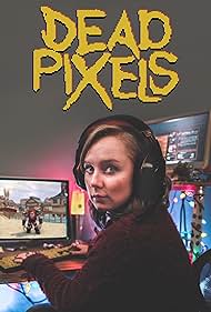 Dead Pixels (2020) watch-Dead Pixels (2020)