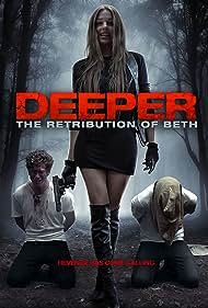 Deeper: The Retribution of Beth (2015) watch-Deeper: The Retribution of Beth (2015)
