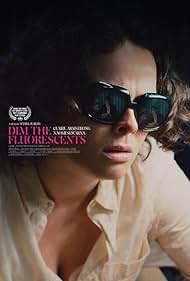 watch-Dim the Fluorescents (2018)