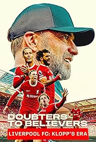 Doubters to Believers - Liverpool FC: Klopp's Era (2025) watch-Doubters to Believers - Liverpool FC: Klopp's Era (2025)