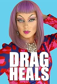 Drag Heals (2018) watch-Drag Heals (2018)