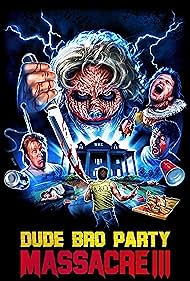 watch-Dude Bro Party Massacre III (2015)