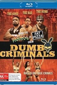 watch-Dumb Criminals: The Movie (2015)
