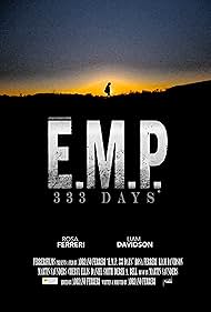 E.M.P. 333 Days (2018) watch-E.M.P. 333 Days (2018)