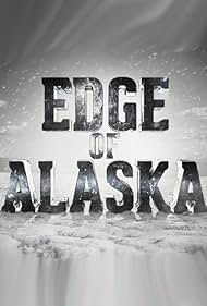 Edge of Alaska (2014) watch-Edge of Alaska (2014)