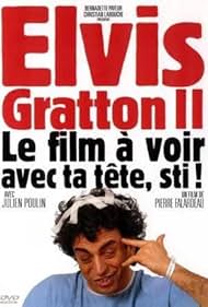 watch-Elvis Gratton 2: Miracle à Memphis (1999)