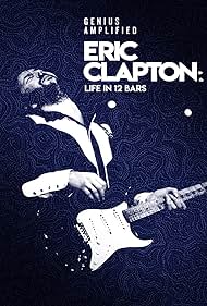 Eric Clapton: Life in 12 Bars (2017) watch-Eric Clapton: Life in 12 Bars (2017)