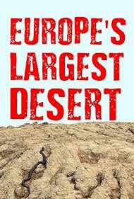 Europe‘s Largest Desert (2016) watch-Europe‘s Largest Desert (2016)
